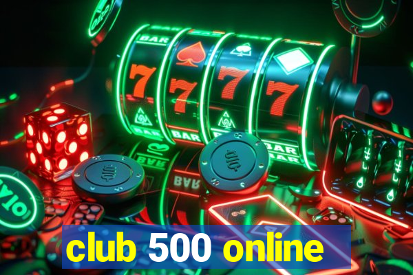 club 500 online